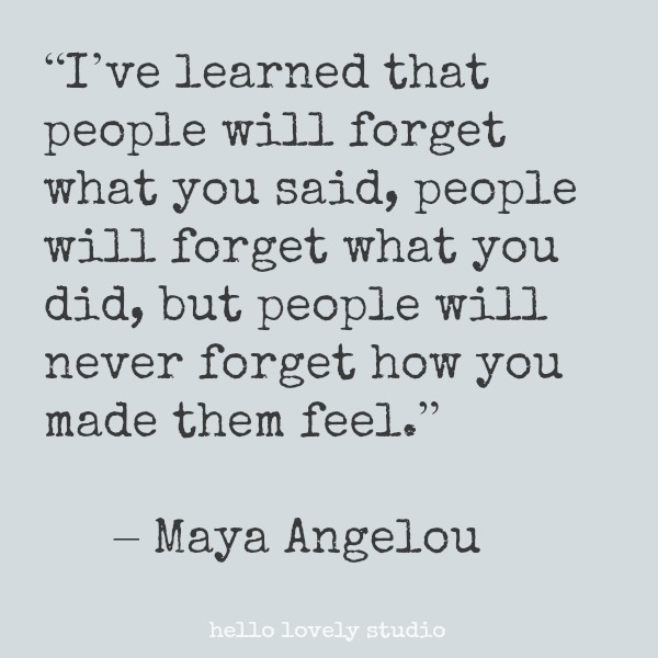 Inspirational quote from Maya Angelou on Hello Lovely Stduio.
