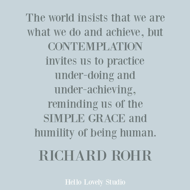 Richard Rohr inspirational quote on Hello Lovely Studio. #faithquotes #christianity #contemplativequotes #spirituality #rohrquotes