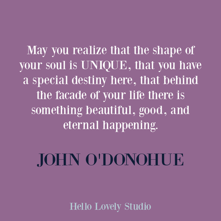 Inspirational quote about the soul and what is eternal by John O'Donohue on Hello Lovely Studio. #johnodonohue #quotes #spirituality #soulquotes #encouragementquotes