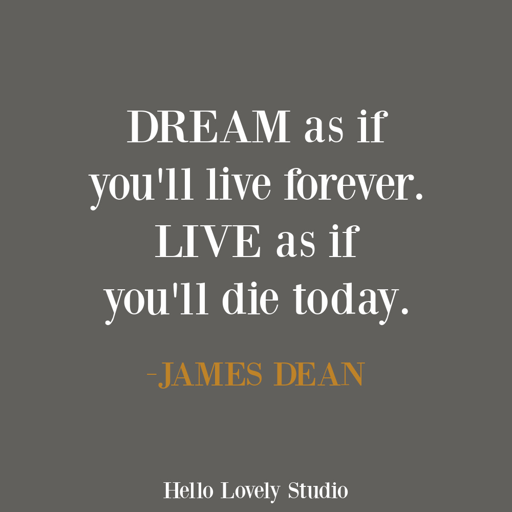 James Dean quote on Hello Lovely. #dreamquotes #lifequotes #wisdomquotes