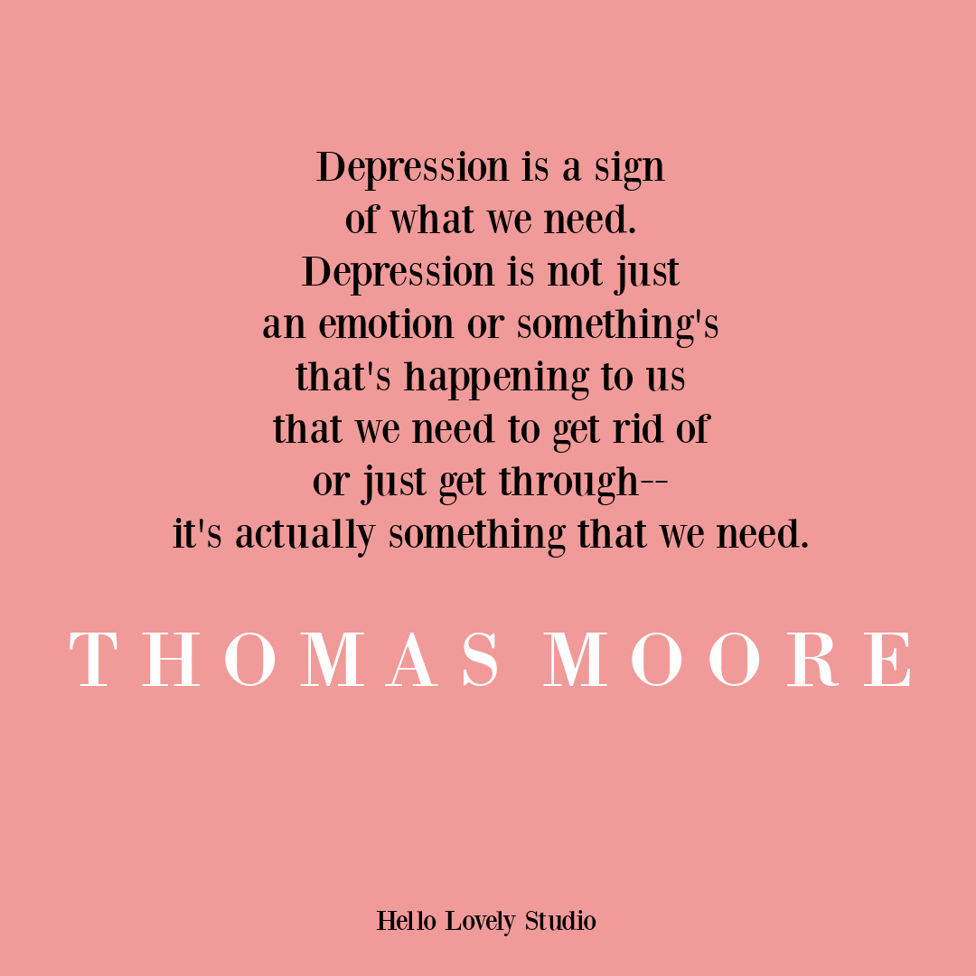 Depression quote by Thomas Moore on Hello Lovely Studio. #depressionquotes