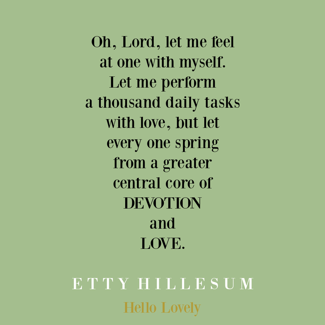 Etty Hillesum quote on Hello Lovely Studio. #lovequotes