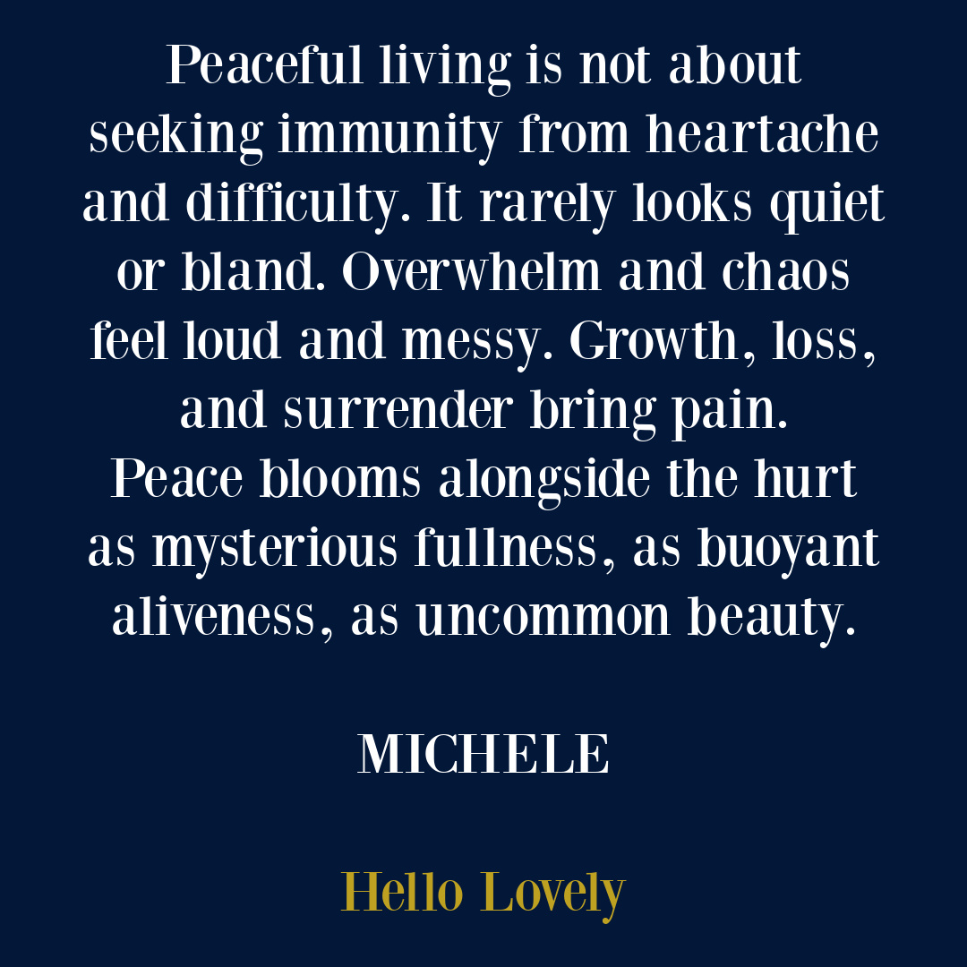 Peace quote by Michele on Hello Lovely Studio. #peacequotes #strugglequotes