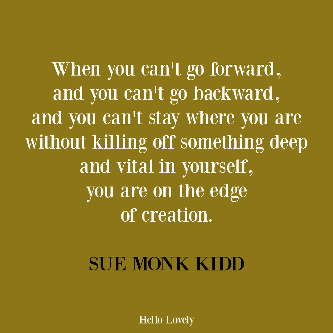 Sue Monk Kidd quote on Hello Lovely Studio. #personalgrowthquotes