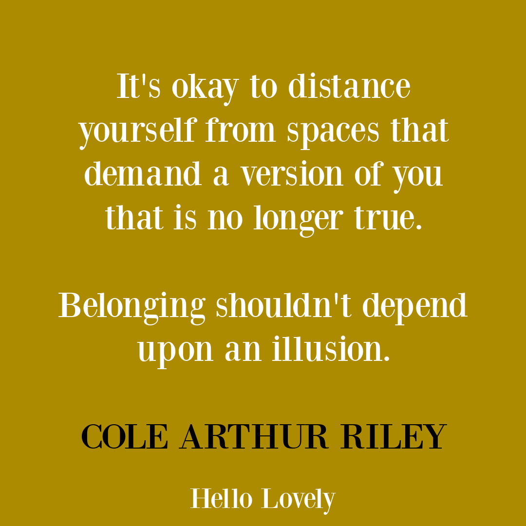 Belonging quote by Cole Arthur Riley on Hello Lovely. #belongingquote